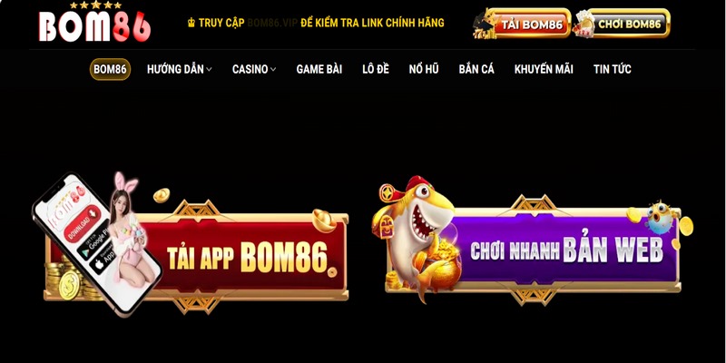 Đăng ký Bom86 để trải nghiệm kho game cá cược đỉnh cao